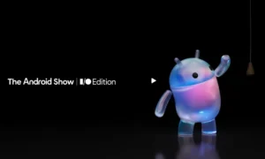 Die Android Show am 12. Mai: Der grüne Roboter bereitet große Ankündigungen vor der Google I/O vor