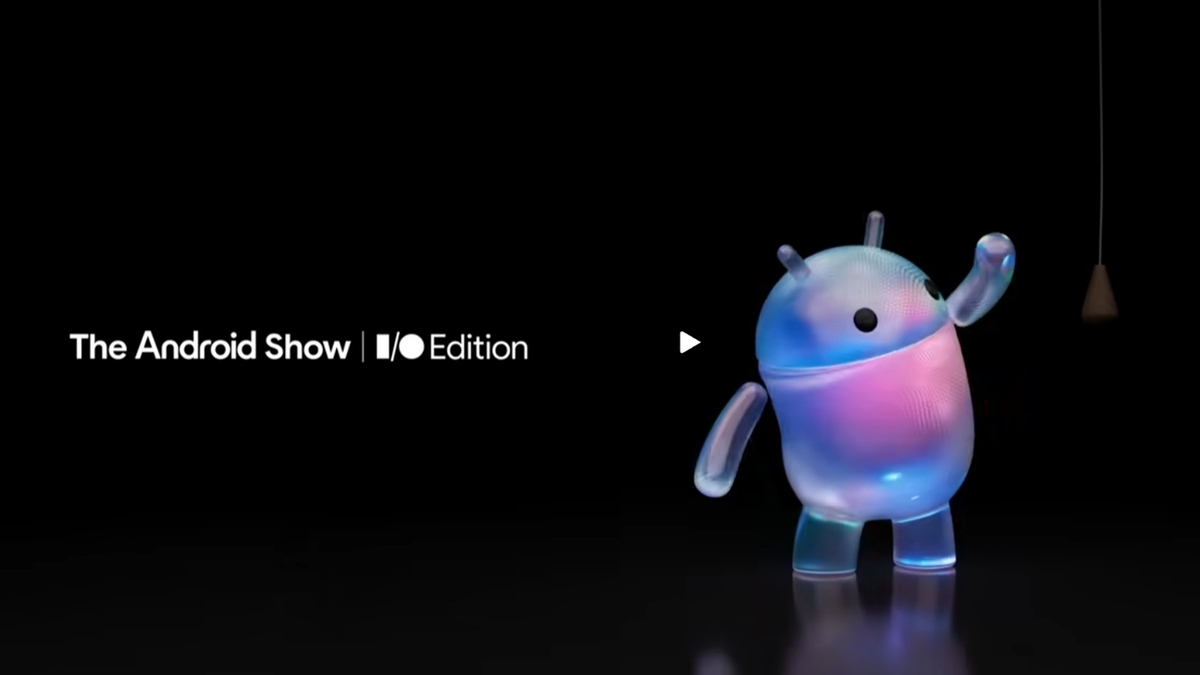 Die Android Show am 12. Mai: Der grüne Roboter bereitet große Ankündigungen vor der Google I/O vor